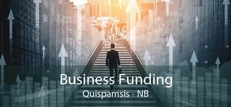 Business Funding Quispamsis - NB