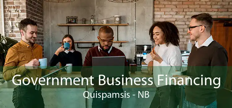 Government Business Financing Quispamsis - NB