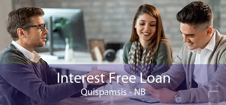 Interest Free Loan Quispamsis - NB